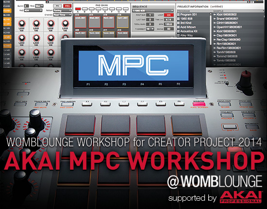 AKAI MPC WORKSHOP at WOMBLOUNGE